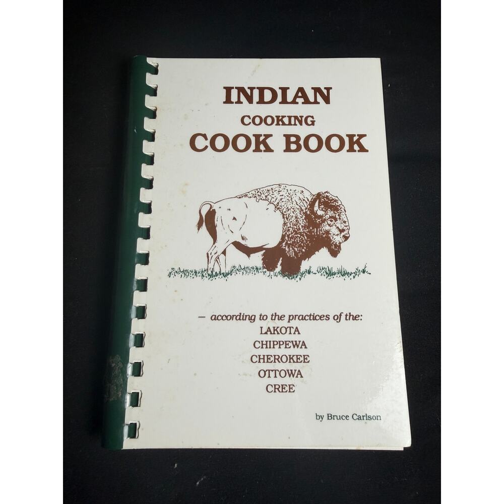 Vintage 1995 Indian Cooking Cook Book Bruce Carlson Native American Recipes